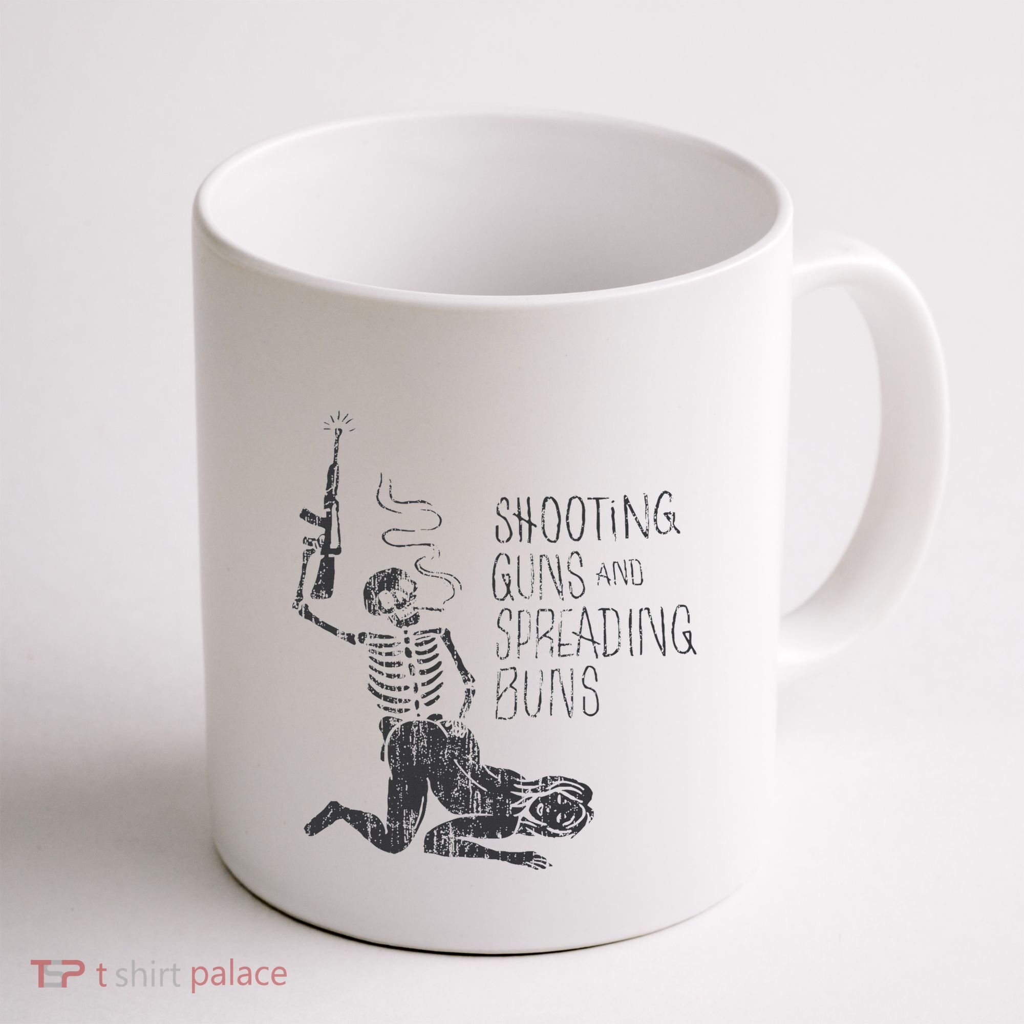 Shooting Guns And Spreading Buns Coffee Mug
