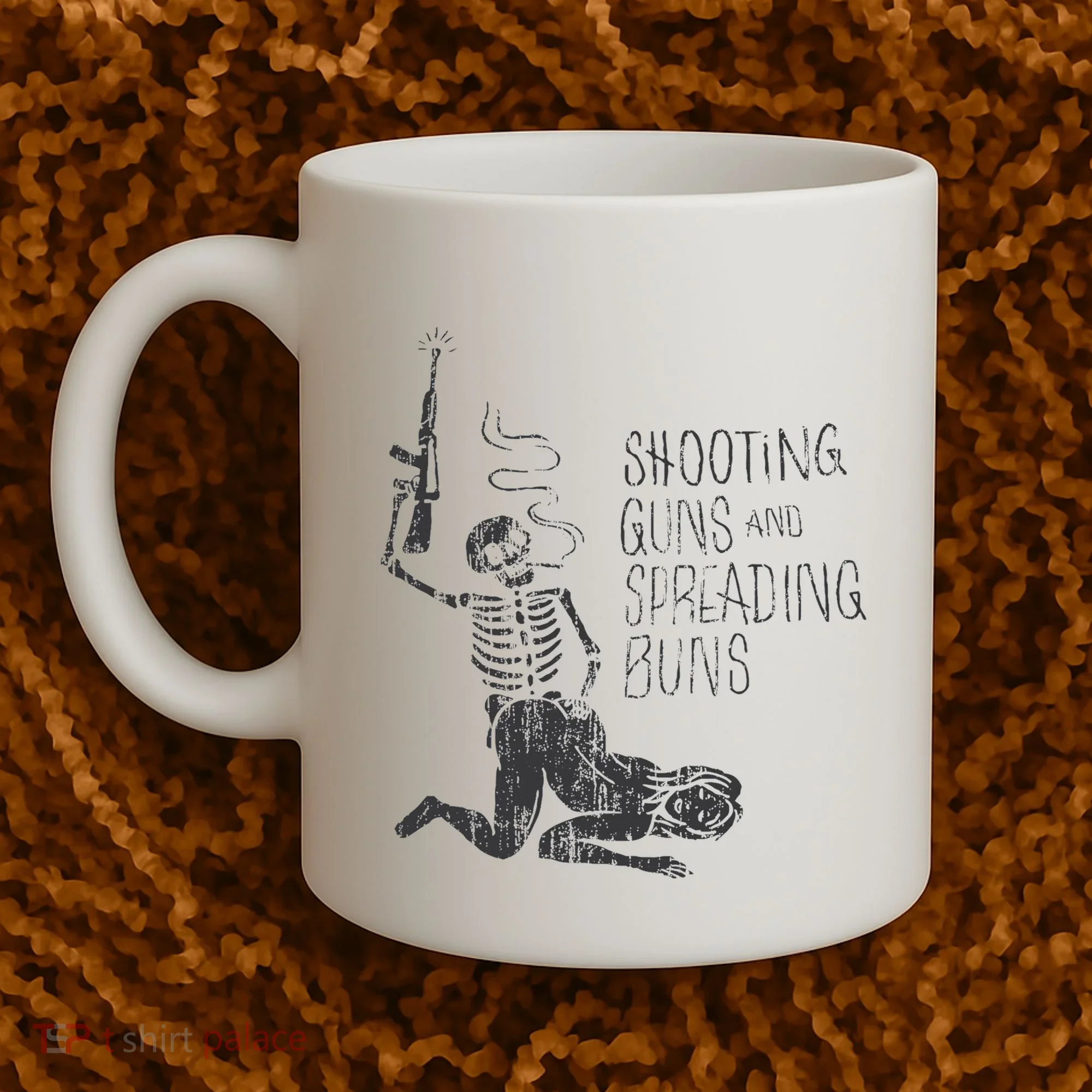 Shooting Guns And Spreading Buns Coffee Mug