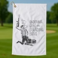 Shooting Guns And Spreading Buns Golf Towel thumb 1