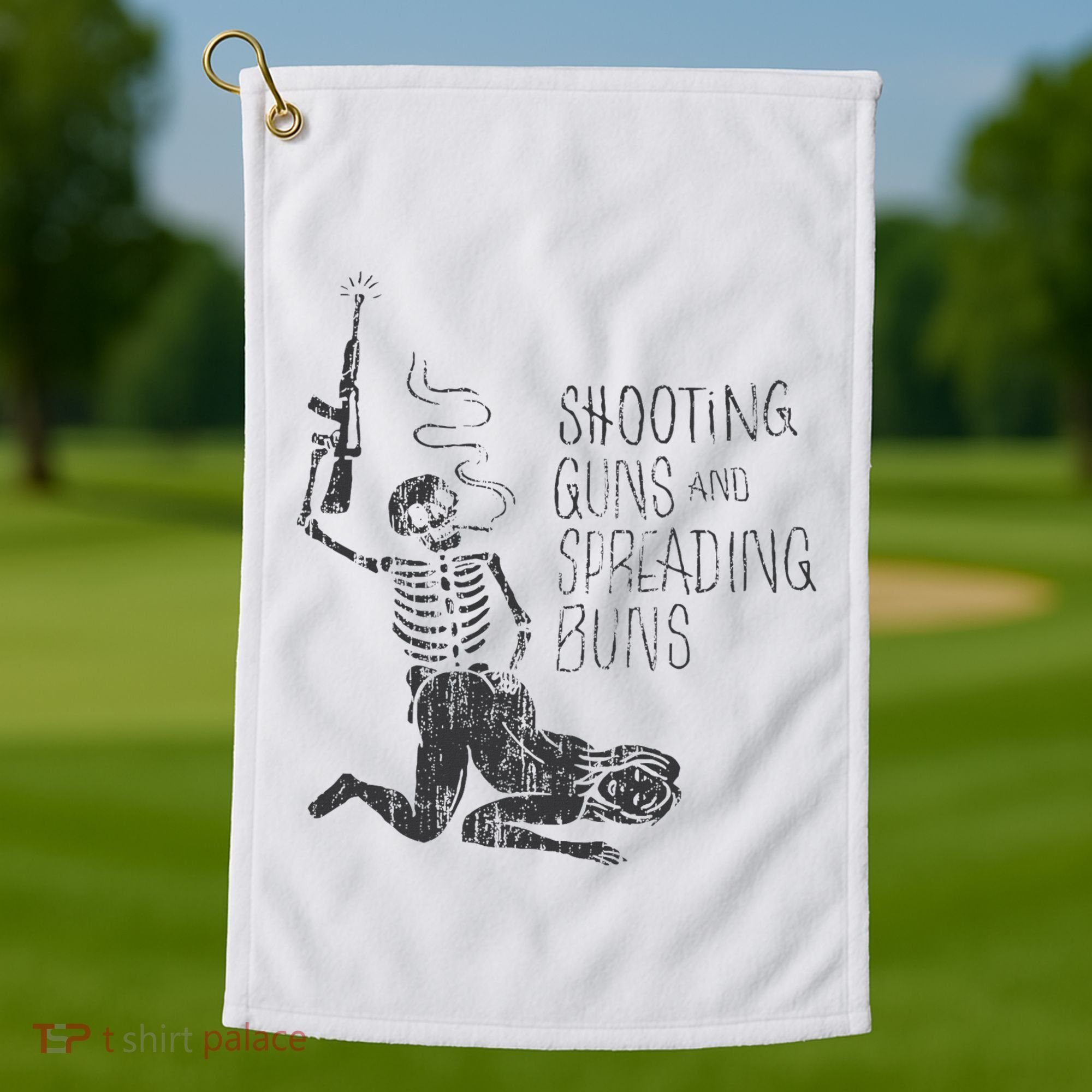 Shooting Guns And Spreading Buns Golf Towel