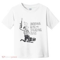 Shooting Guns And Spreading Buns Toddler T-Shirt thumb 0