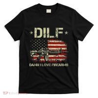 S Gun American Flag Dilf Damn I Love Firearms T-Shirt thumb 0