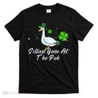 Silliest Goose At The Pub St. Patrick’s Day T-Shirt thumb 0
