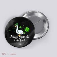 Silliest Goose At The Pub St. Patrick’s Day Button thumb 0