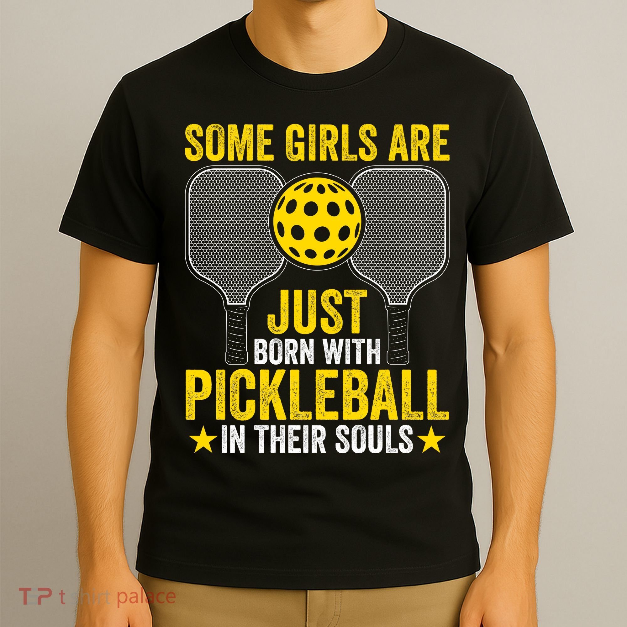 Some Girls Are Just Born With Pickleball In Their Souls Pickle Ball T-Shirt