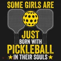 Some Girls Are Just Born With Pickleball In Their Souls Pickle Ball T-Shirt thumb 7