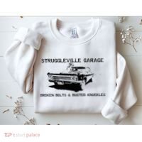Struggleville Garage Broken Bolts & Busted Knuckles Sweatshirt thumb 2