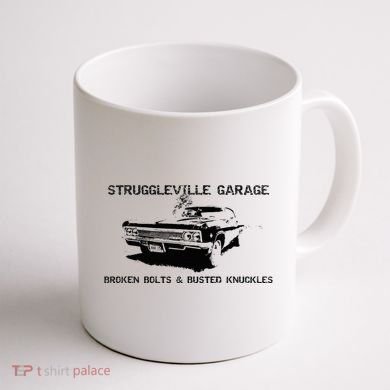 Struggleville Garage Broken Bolts & Busted Knuckles Coffee Mug back