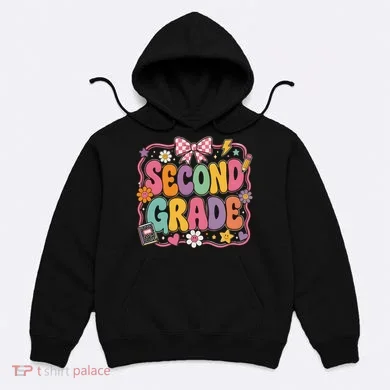 Second Grade Back To School Gift Hoodie