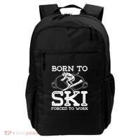 Ski Goggles Born To Ski Forced To Work Gift For Skier Backpack thumb 0