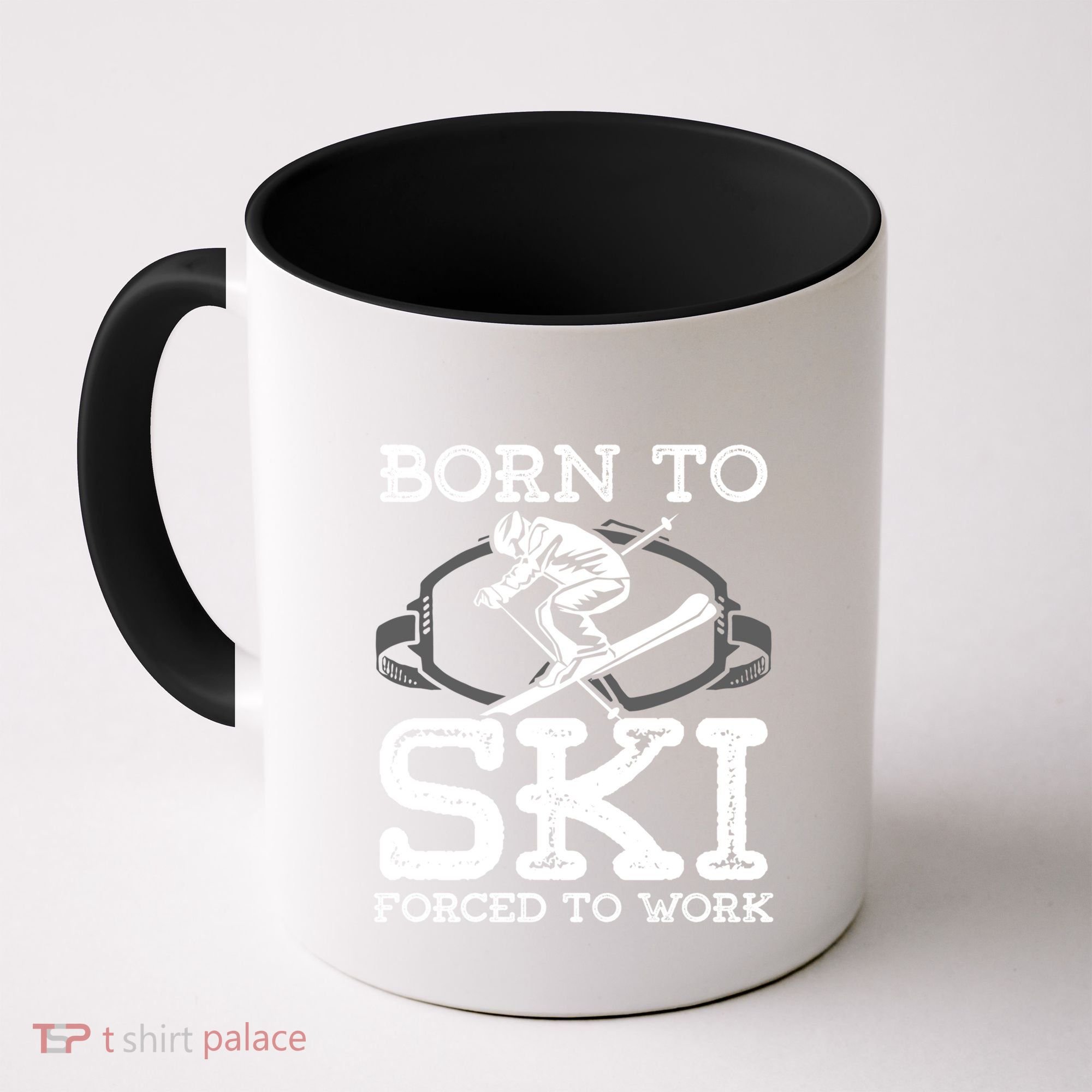 Ski Goggles Born To Ski Forced To Work Gift For Skier Coffee Mug