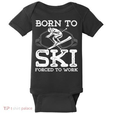 Ski Goggles Born To Ski Forced To Work Gift For Skier Baby Bodysuit