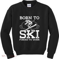 Ski Goggles Born To Ski Forced To Work Gift For Skier Kids Sweatshirt thumb 0