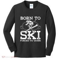 Ski Goggles Born To Ski Forced To Work Gift For Skier Kids Long Sleeve Shirt thumb 0