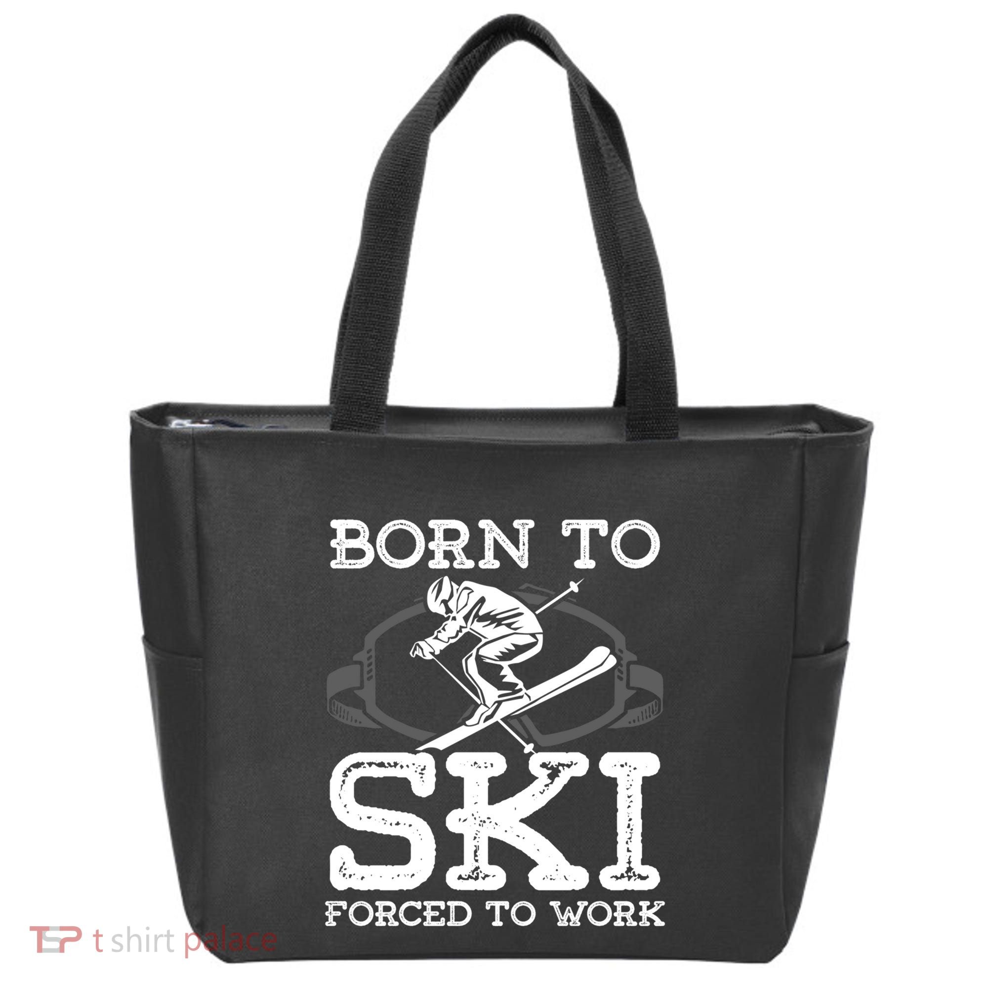 Ski Goggles Born To Ski Forced To Work Gift For Skier Tote Bag