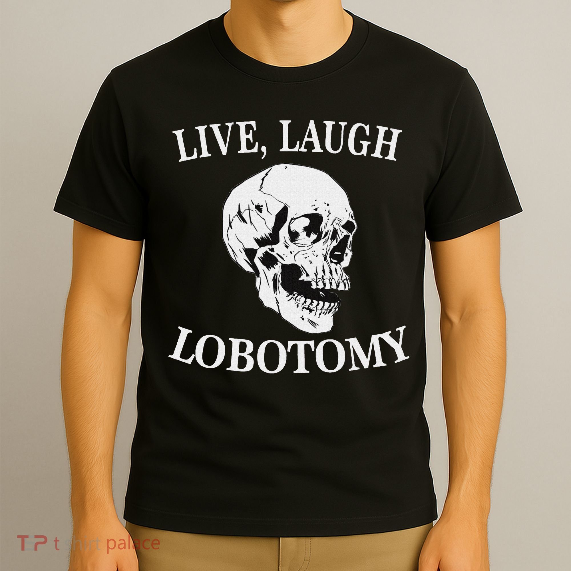 Soft Grunge Clothes Live Laugh Lobotomy Lobotomies T-Shirt