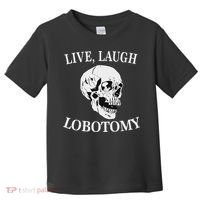 Soft Grunge Clothes Live Laugh Lobotomy Lobotomies Toddler T-Shirt thumb 0