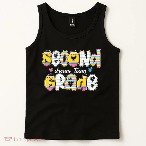Second Grade Dream Team Back To School Teacher Student Tank Top