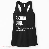 Skiing Girl Definition Like A Normal Girl But Cooler Women's Tank Top thumb 0