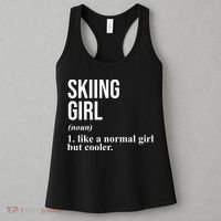 Skiing Girl Definition Like A Normal Girl But Cooler Women's Tank Top thumb 3