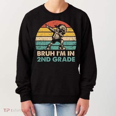 Second Grade Dabbing Boy Bruh IM In 2nd Grade Students = Women's Sweatshirt