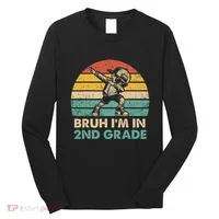 Second Grade Dabbing Boy Bruh IM In 2nd Grade Students = Long Sleeve Shirt thumb 0