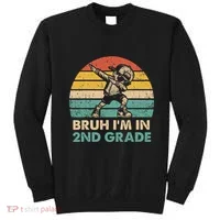 Second Grade Dabbing Boy Bruh IM In 2nd Grade Students = Sweatshirt thumb 0