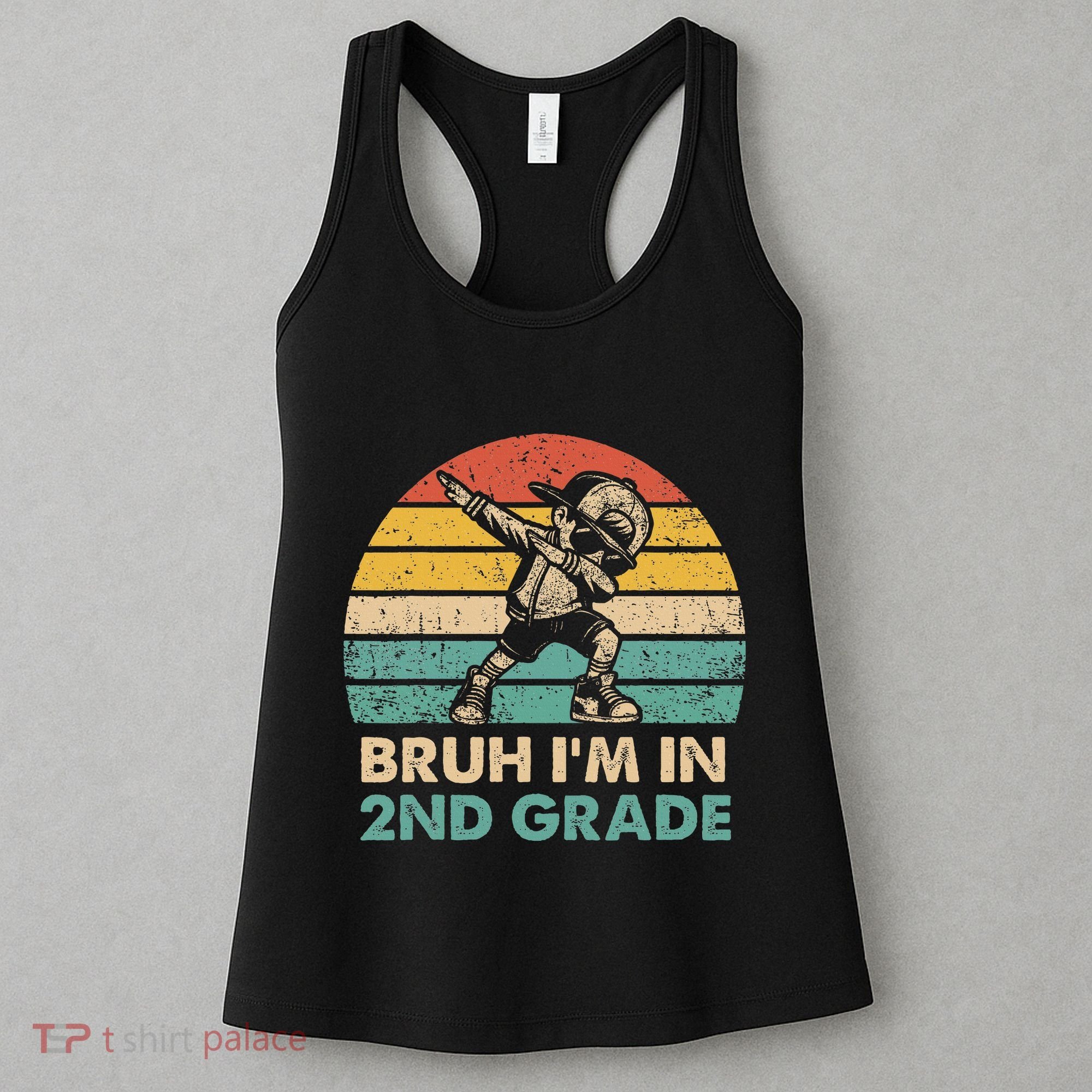 Second Grade Dabbing Boy Bruh IM In 2nd Grade Students = Women's Tank Top