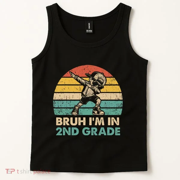 Second Grade Dabbing Boy Bruh IM In 2nd Grade Students = Tank Top