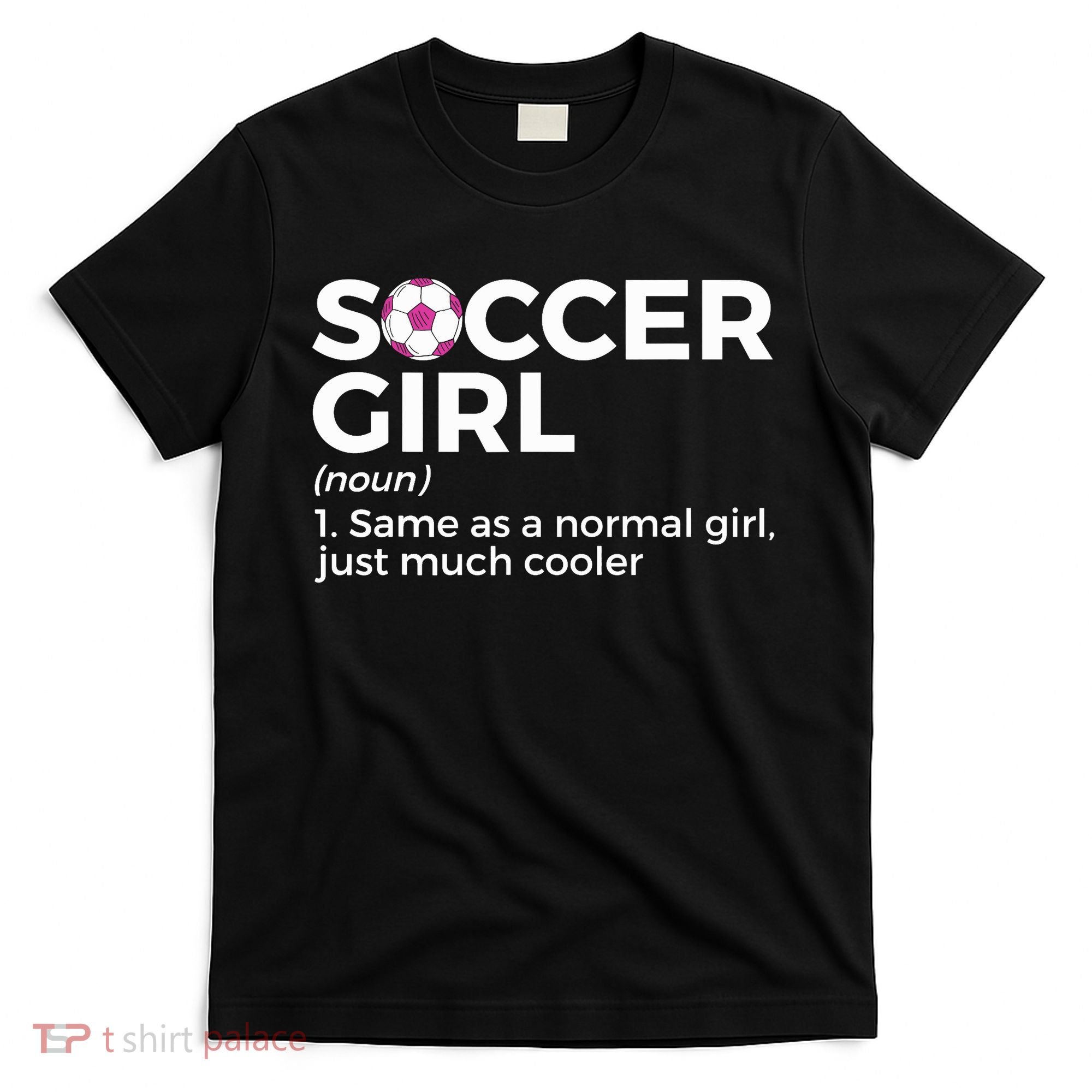 Soccer Girl Definition T-Shirt