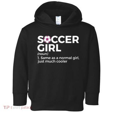 Soccer Girl Definition Toddler Hoodie