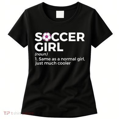 Soccer Girl Definition Women's T-Shirt