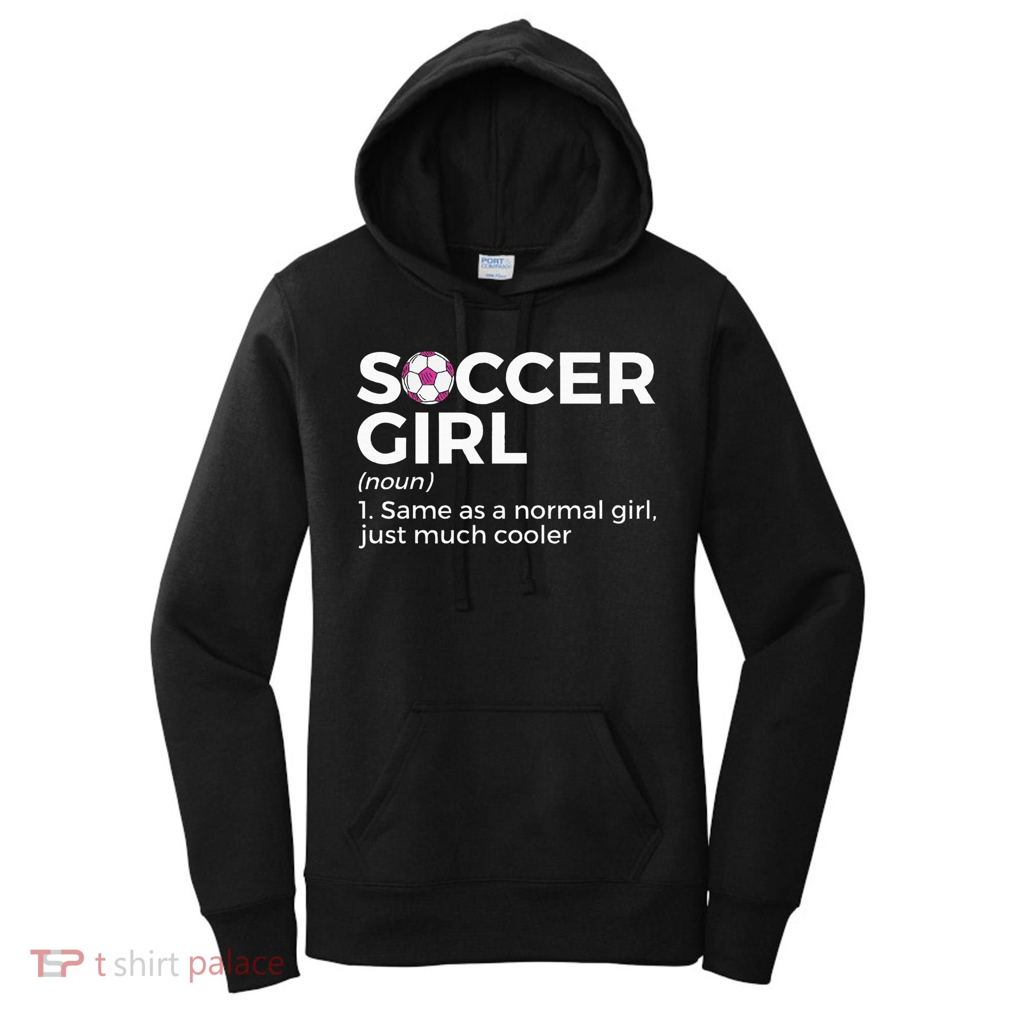 Soccer Girl Definition Women's Hoodie