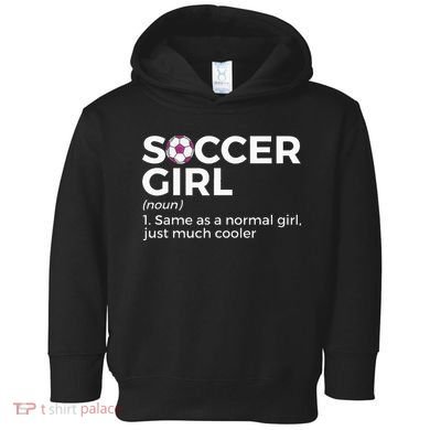 Soccer Girl Definition Toddler Hoodie