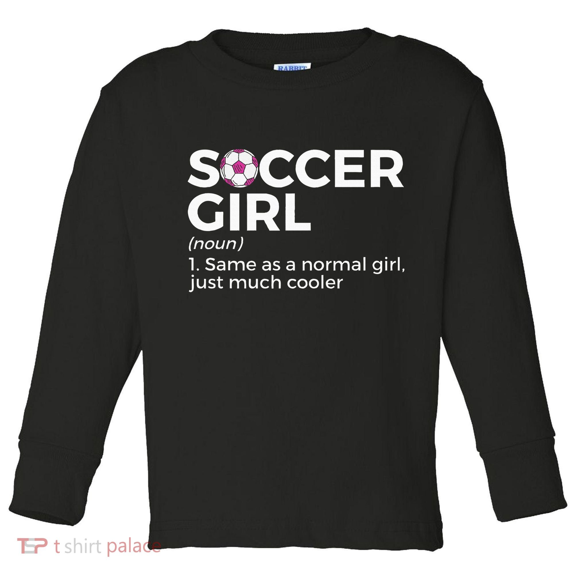 Soccer Girl Definition Toddler Long Sleeve Shirt