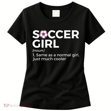 Soccer Girl Definition Women's T-Shirt
