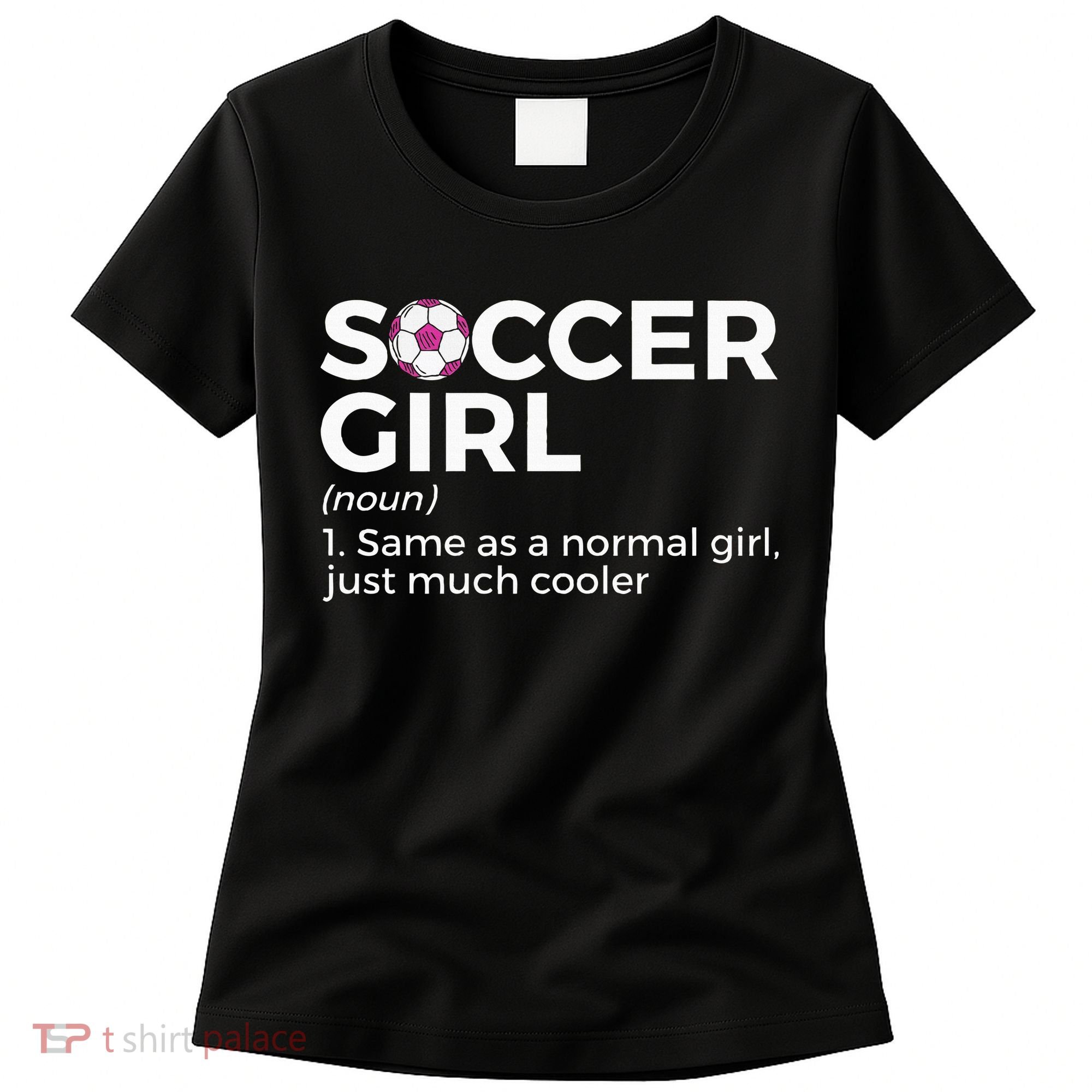 Soccer Girl Definition Women's T-Shirt