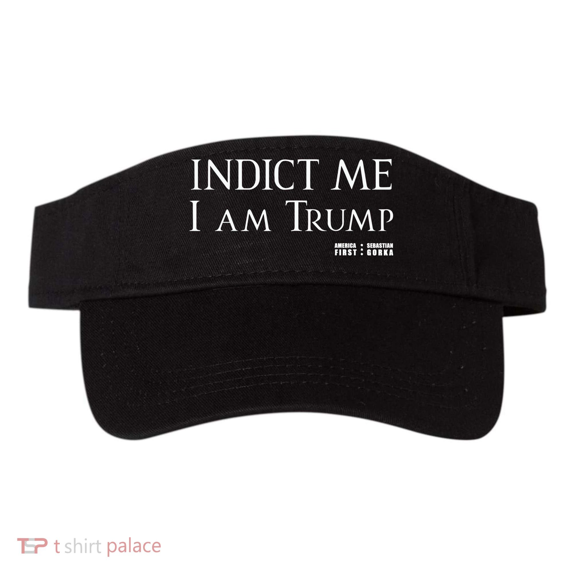 Sebastian Gorka Drg Indict Me I Am Trump America First Visor