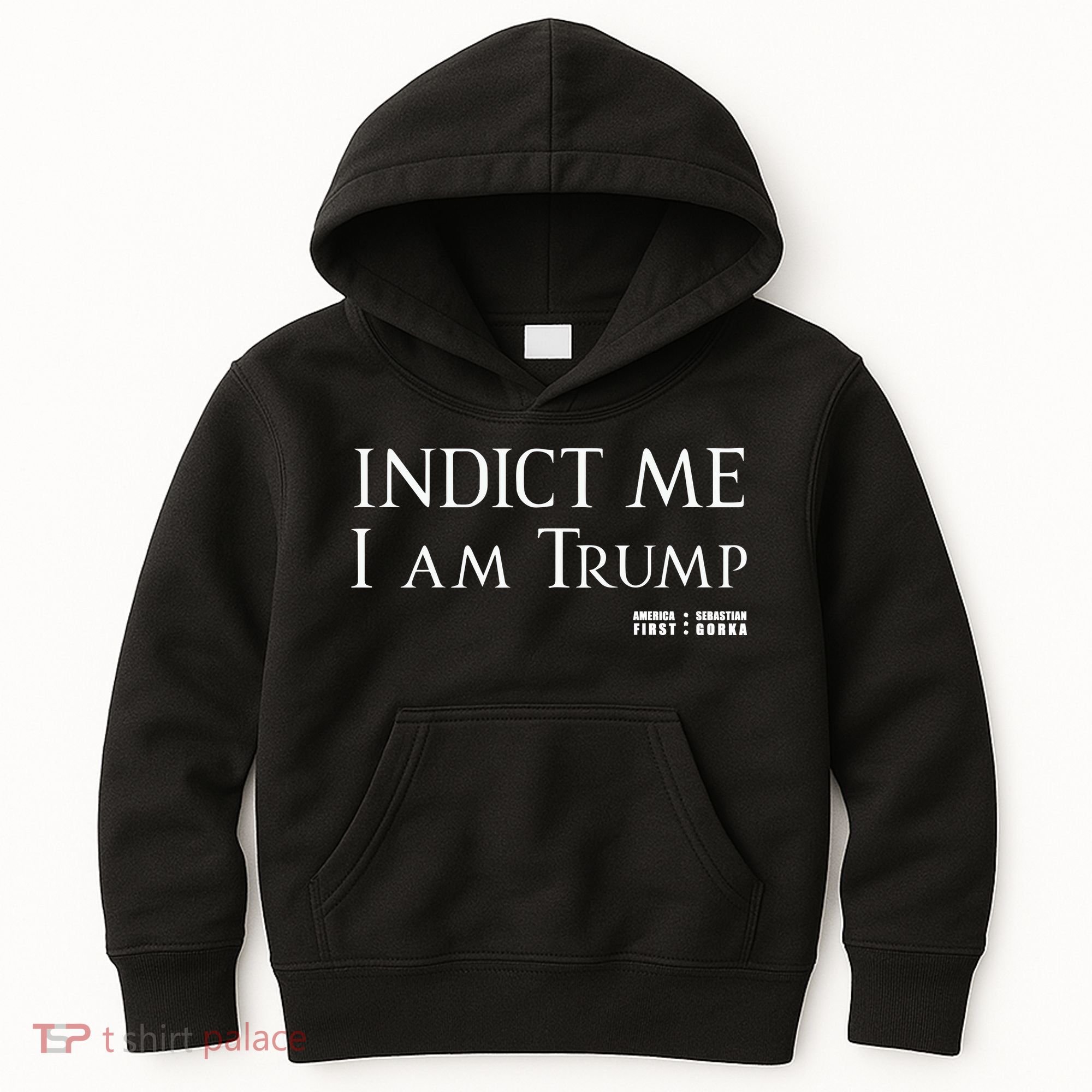 Sebastian Gorka Drg Indict Me I Am Trump America First Kids Hoodie