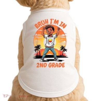 Second Grade Dabbing Boy Bruh IM In 2nd Grade Students Doggie Tank