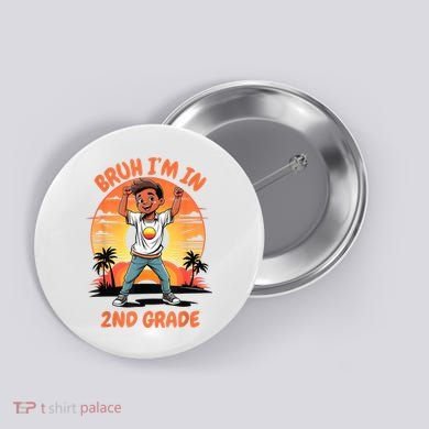 Second Grade Dabbing Boy Bruh IM In 2nd Grade Students Button