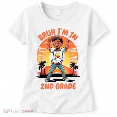 Second Grade Dabbing Boy Bruh IM In 2nd Grade Students Women's T-Shirt