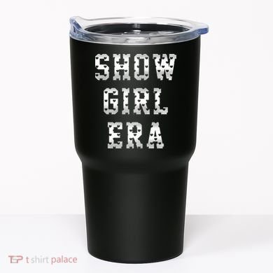 Show Girl Era Bold Statement Tumbler