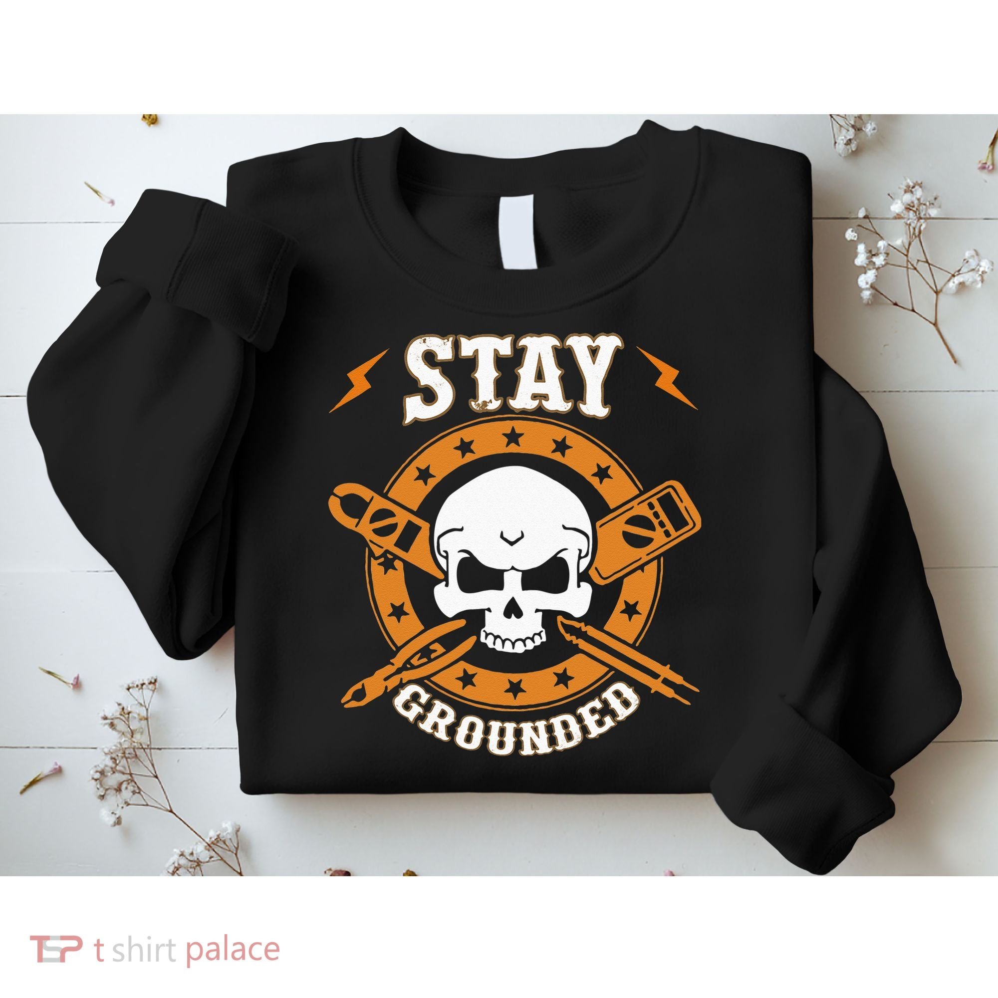 Stay Grounded Electric Electrical Electrician Sweatshirt