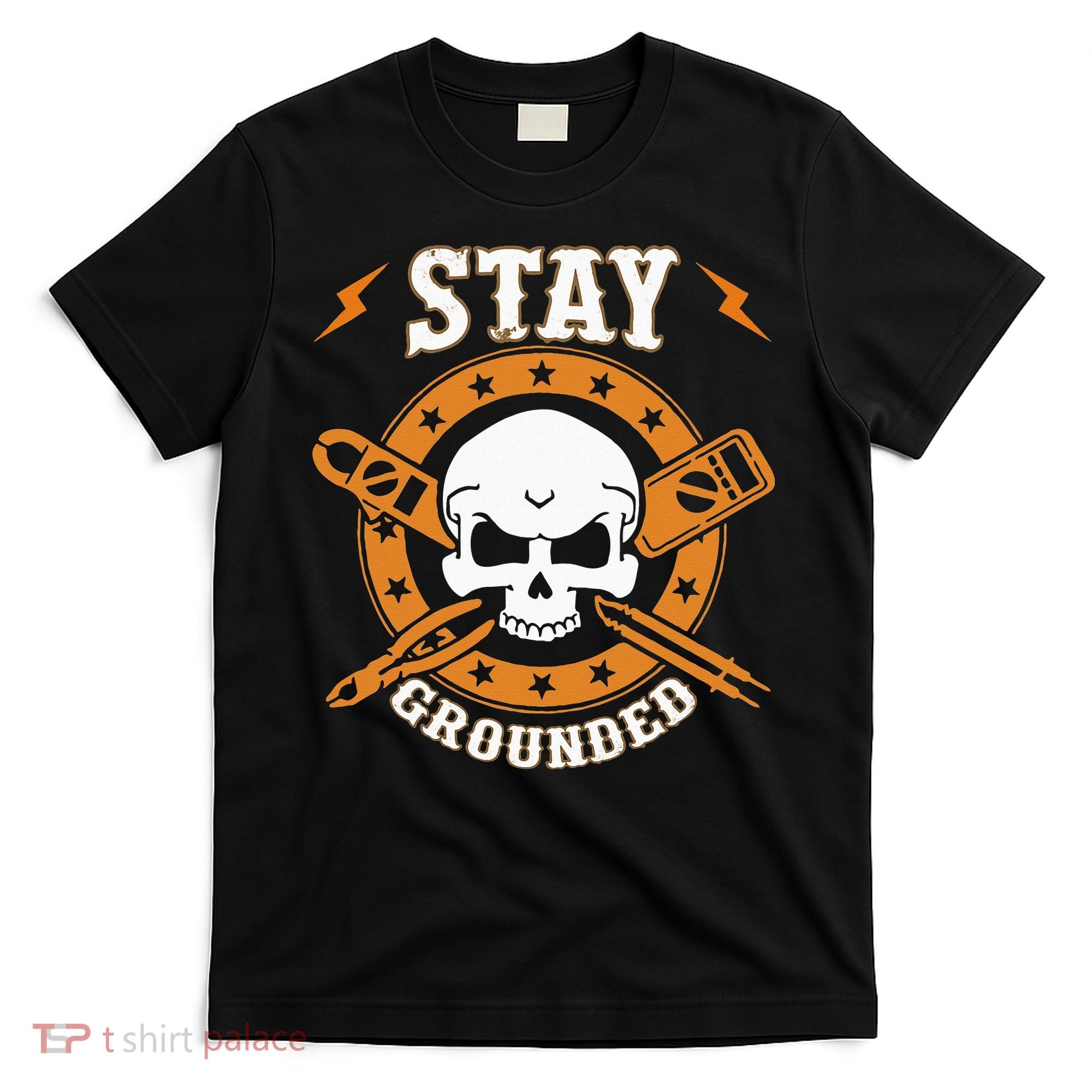 Stay Grounded Electric Electrical Electrician T-Shirt