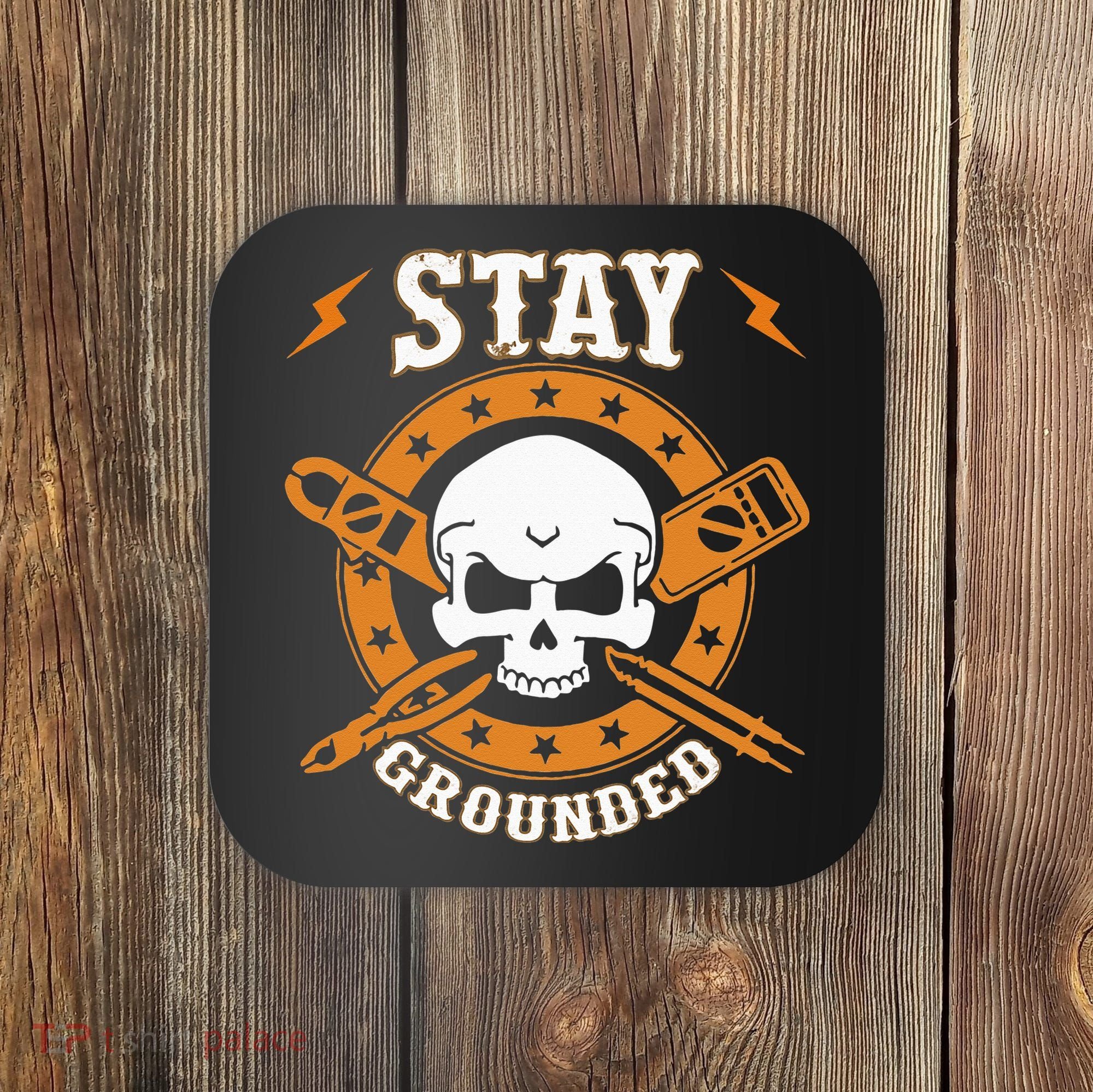 Stay Grounded Electric Electrical Electrician Coaster