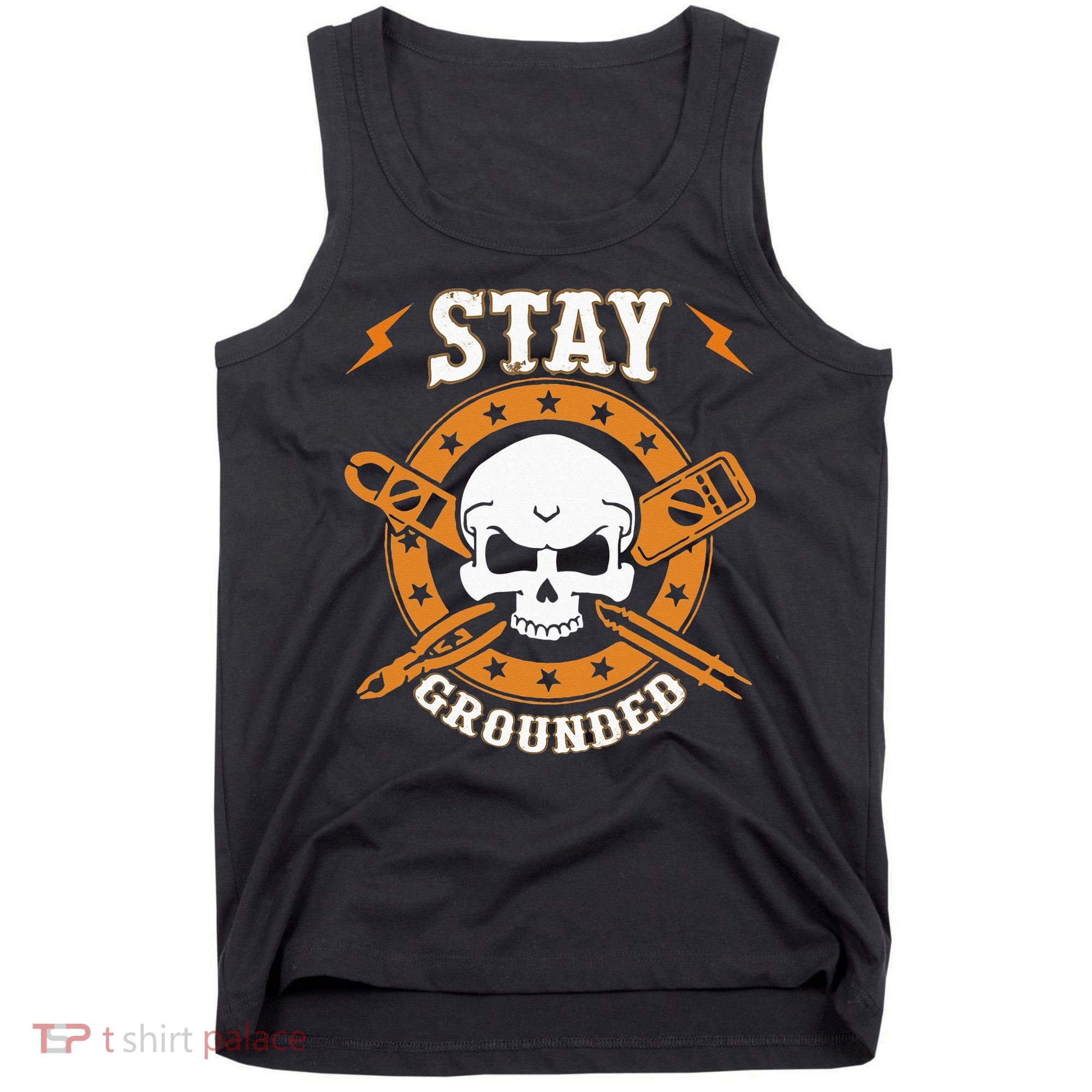 Stay Grounded Electric Electrical Electrician Tank Top