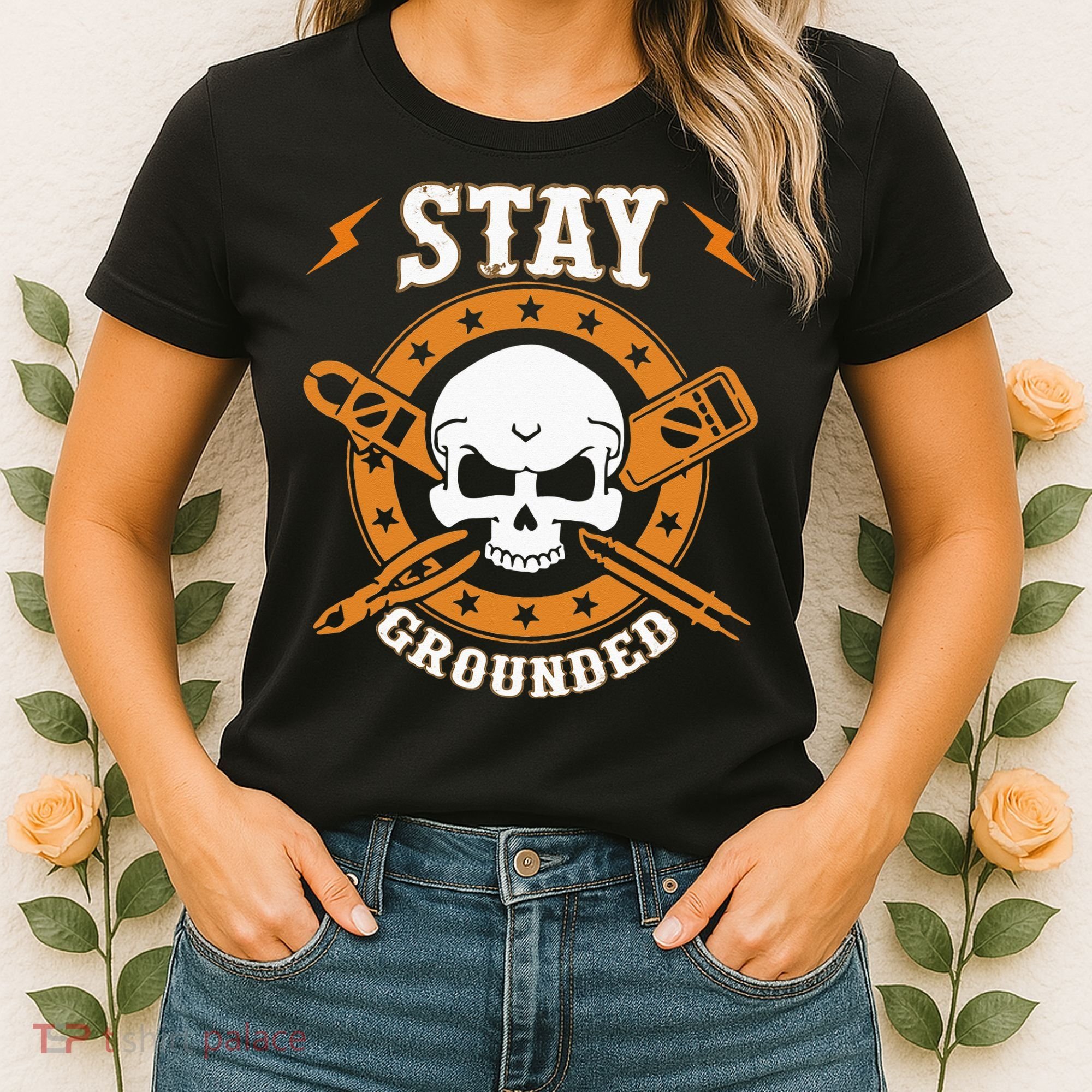 Stay Grounded Electric Electrical Electrician Women's T-Shirt