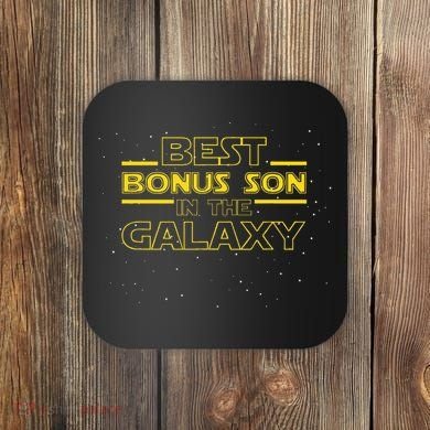 Stepson Gift For Bonus Son Best Bonus Son In Galaxy Coaster
