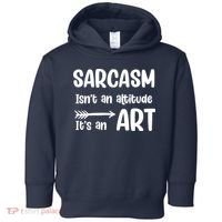 Sarcasm Gift for Teens, Tweens, Girl- Funny Sarcastic Toddler Hoodie thumb 0